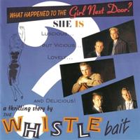 Whistle Bait - What Happened To The Girl Next Door℃ (CD)