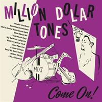 The Million Dollar Tones - Come On! (CD)