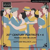 Naxos Deutschland GmbH / Grand Piano 20th Century Foxtrots Vol.4