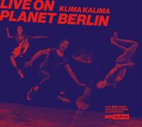 EDEL Music & Entertainmen Klima Kalima: Live On Planet Berlin