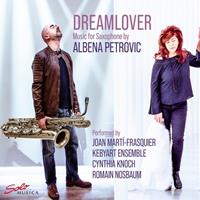 EDEL Music & Entertainmen Albena Petrovic-Vratchanska: Kammermusik mit Saxophon Dreamlover