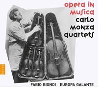 375 Media GmbH / NAIVE CLASSIQUE / INDIGO Carlo Monza Quartets-Opera In Musica