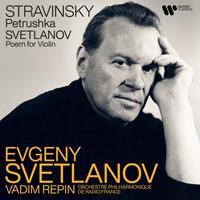 Warner Music Group Germany Hol / Warner Classics Stravinsky:Petrouchka/Svetlanov:Peom For Violin&Or