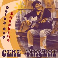 Gene Vincent - Rainy Day Sunshine (CD)