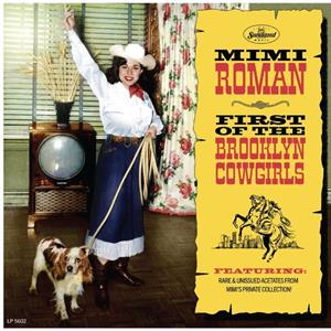 Mimi Roaman - First Of The Brooklyn Cowgirls (2-CD)