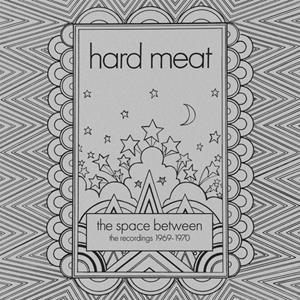 Hard Meat - The Space Between - The Recordings 1969 - 1970 (3-CD Box-Set)