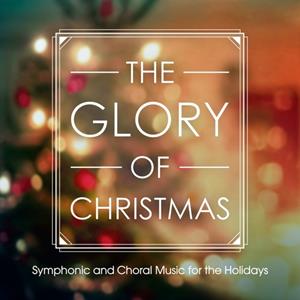 Masterworks / Sony Music Entertainment The Glory of Christmas