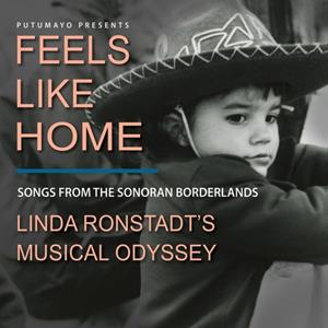 Linda Ronstadt - Feels Like Home: Songs From The Sonoran Borderland (CD)