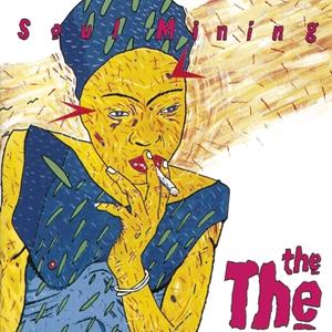 Sony The The - Soul Mining (Black vinyl) NAD 2022