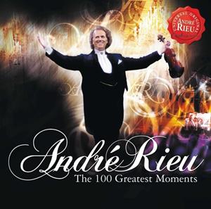 Universal 100 Greatest Moments - André Rieu