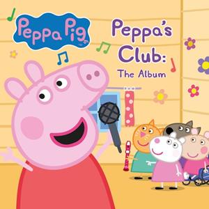SPV Schallplatten Produktion u / MNRK Music Group Peppa'S Club: The Album