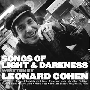 ACE Records / GoodToGo Songs Of Light & Darkness-Written By Leonard Cohen