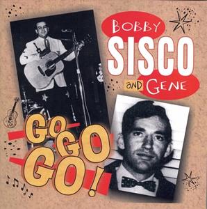 Bobby & Gene Sisco - Bobby & Gene Sisco - Go Go Go ! (CD)