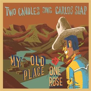 Broken Silence / El Toro Records Two Candles Sing Carlos Slap