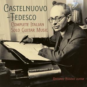 Edel Music & Entertainment GmbH / Brilliant Classics Castelnuovo-Tedesco:Compl.Italian Solo Guitar