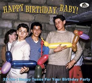 Various - Happy Birthday Baby! - 32 (Un-) Happy Tunes For Your Birthday Party (CD)