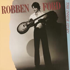 Robben Ford - The Inside Story (LP, 180g colored Vinyl, Ltd.)