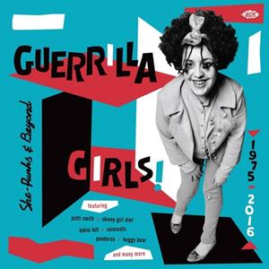 Soulfood Music Distribution Gm / Ace Records Guerrilla Girls! She-Punks & Beyond 1975-2016