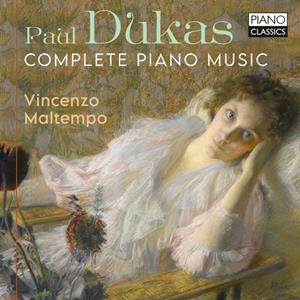 Edel Music & Entertainment GmbH / Piano Classics Dukas:Complete Piano Music