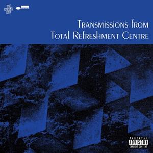 Universal Vertrieb - A Divisio / Blue Note Transmissions From Total Refreshment Centre