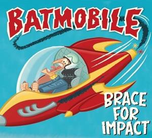 Batmobile - Brace For Impact (CD)