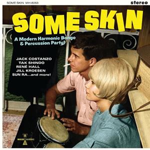 Various - Some Skin - A Modern Harmonic Bongo & Percussion Party!! (LP, colored Vinyl)