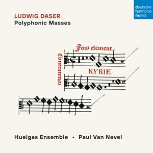 Sony Music Entertainment Germany / Deutsche Harmonia Mundi Ludwig Daser: Polyphonic Masses