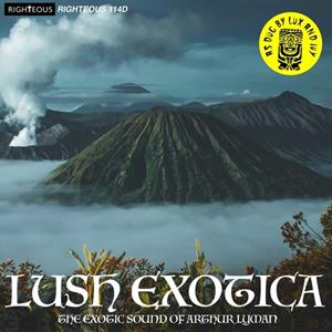 TONPOOL MEDIEN GMBH / Cherry Red Records Lush Exotica-The Exotic Sound Of Arthur Lyman