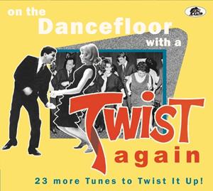 Various - On The Dancefloor With A Twist Again! - 23 More Tunes to Twist It Up (CD)
