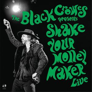 The Black Crowes - The Black Crowes presents Shake Your Money Maker - Live (2-CD)