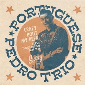 Portuguese Pedro - Crazy 'Bout My Beer - Guess Things Happen That Way (45rpm, 7inch)