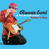 Ronnie & The Broadcasters Earl Father's Day