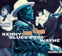 Kenny Blues Boss Wayne Jumpin' & Boppin'