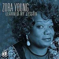 Zora Young - Learned My Lesson