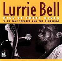 Lurrie Bell - Kiss Of Sweet Blues