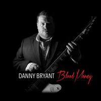 Danny Bryant - Blood Money (CD Album)