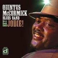 Quintus McCormick Blues Band - Hey Jodie! (CD)