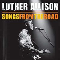 Luther Allison Allison, L: Songs From The Road