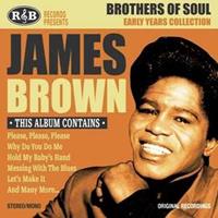 James Brown - Brothers Of Soul - Early Years Collection (CD)