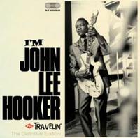 I'm John Lee Hooker/Travelin'