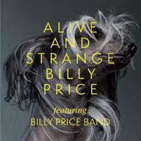 Billy Price - Alive And Strange (CD)