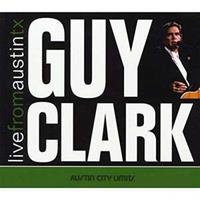 Guy Clark - Live From Austin TX (2-LP, 180g Vinyl)
