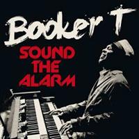 Booker T. & The MG's - Sound The Alarm
