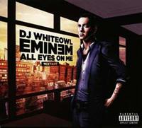 Eminem: All Eyes On Me-Mixtape