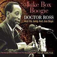 Doctor Ross - Juke Box Boogie , The Sun Years, Plus