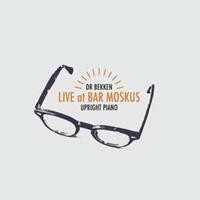 Dr Bekken Upright Piano-Live at Bar Moskus