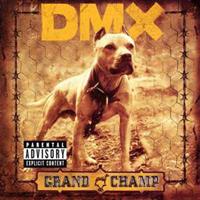 DMX The Grand Champ