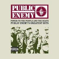 Public Enemy: Power To The People and The Beats (greatest Hi