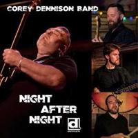 Corey Dennison Band - Night After Night (CD)
