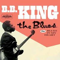 B.B. King The Blues & Blues In My Heart